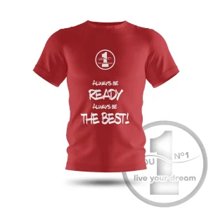 Camiseta „Always be ready always be the best!” roja