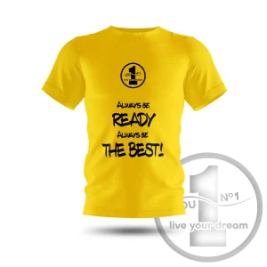Camiseta „Always be ready always be the best!” amarilla
